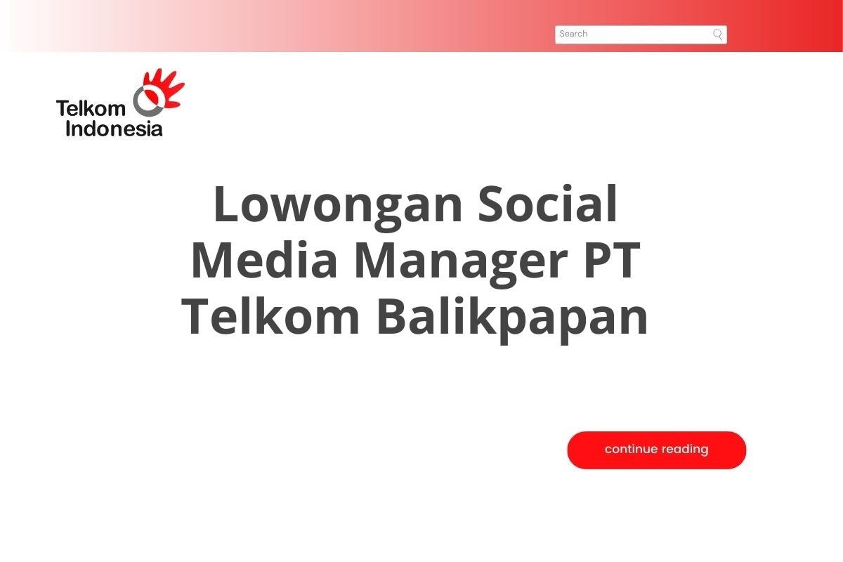 Lowongan Social Media Manager PT Telkom Balikpapan