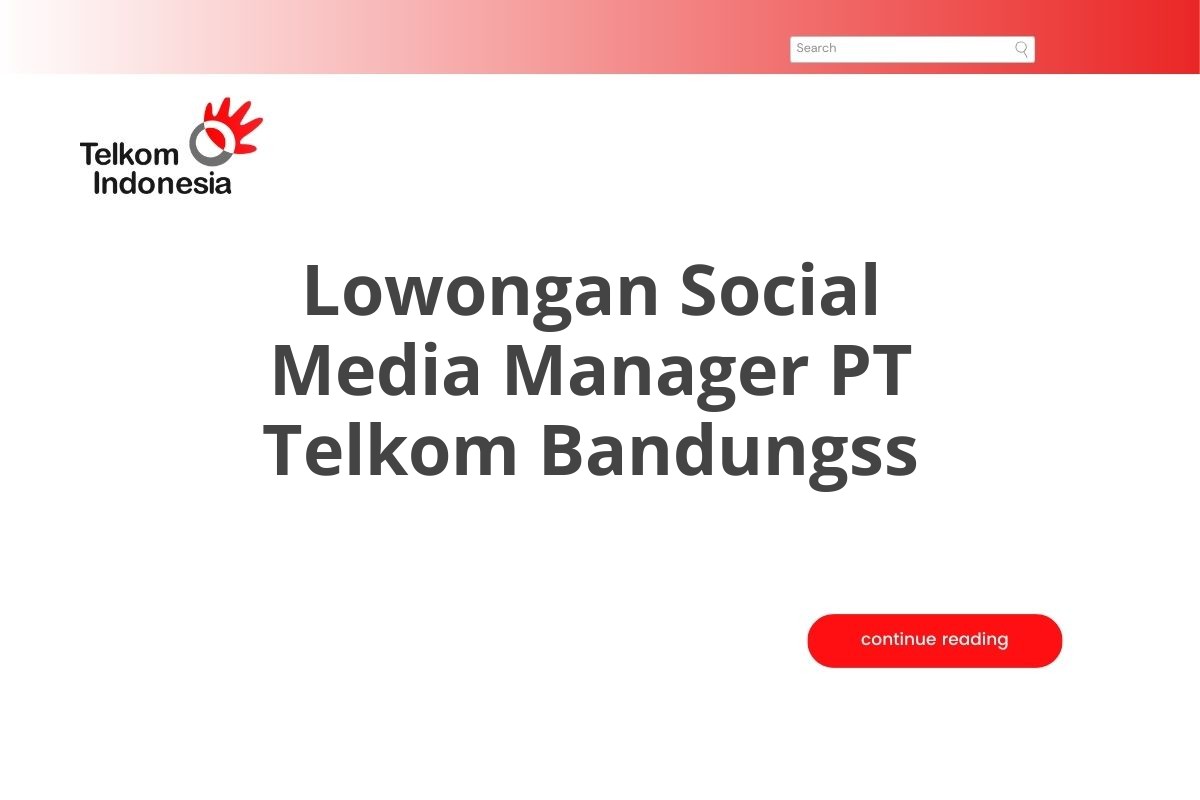 Lowongan Social Media Manager PT Telkom Bandungss