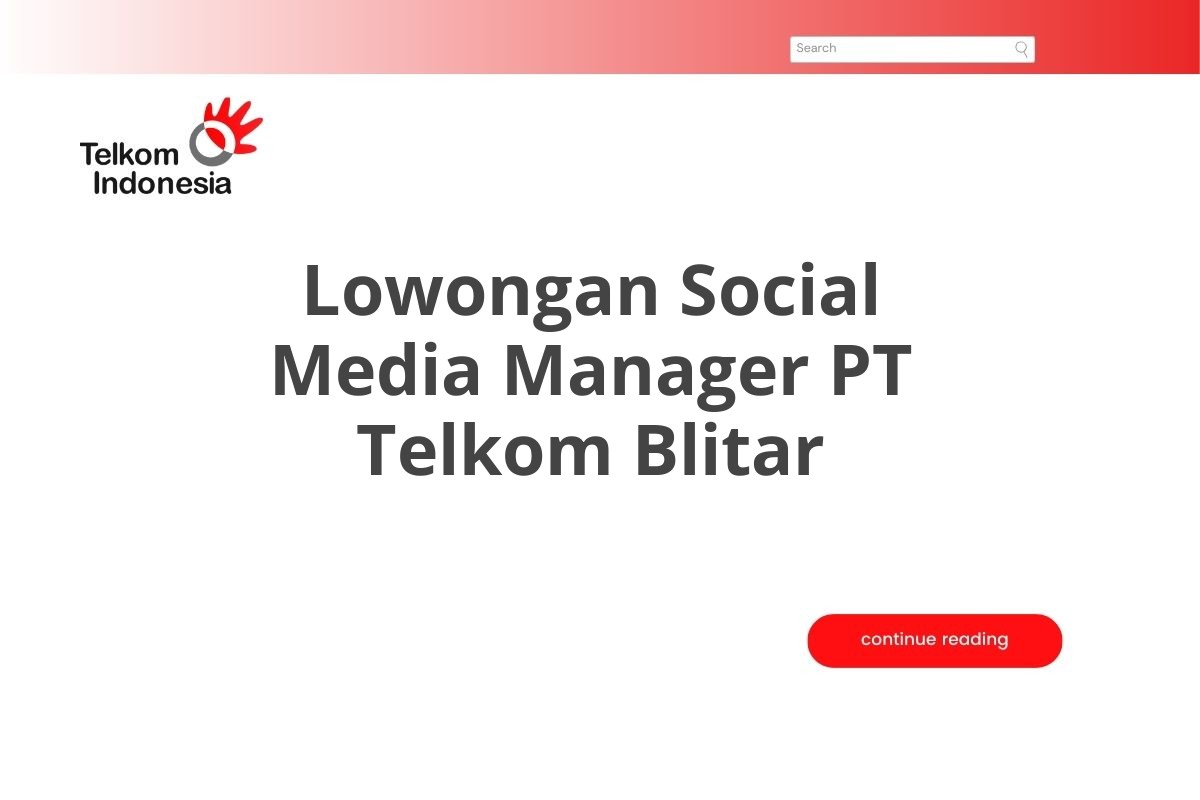 Lowongan Social Media Manager PT Telkom Blitar