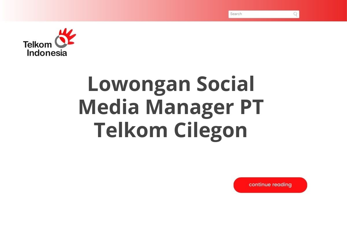 Lowongan Social Media Manager PT Telkom Cilegon