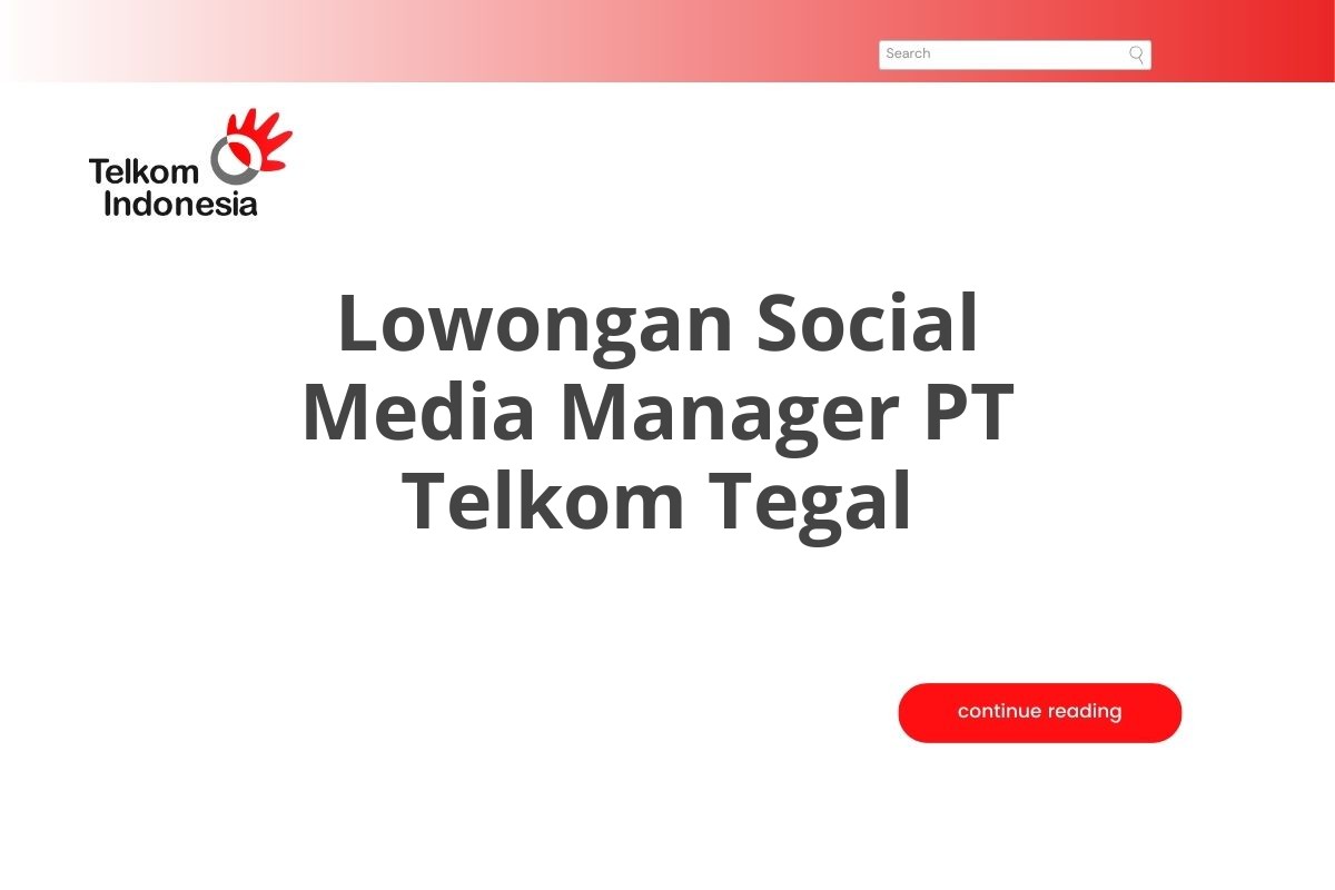 Lowongan Social Media Manager PT Telkom Tegal
