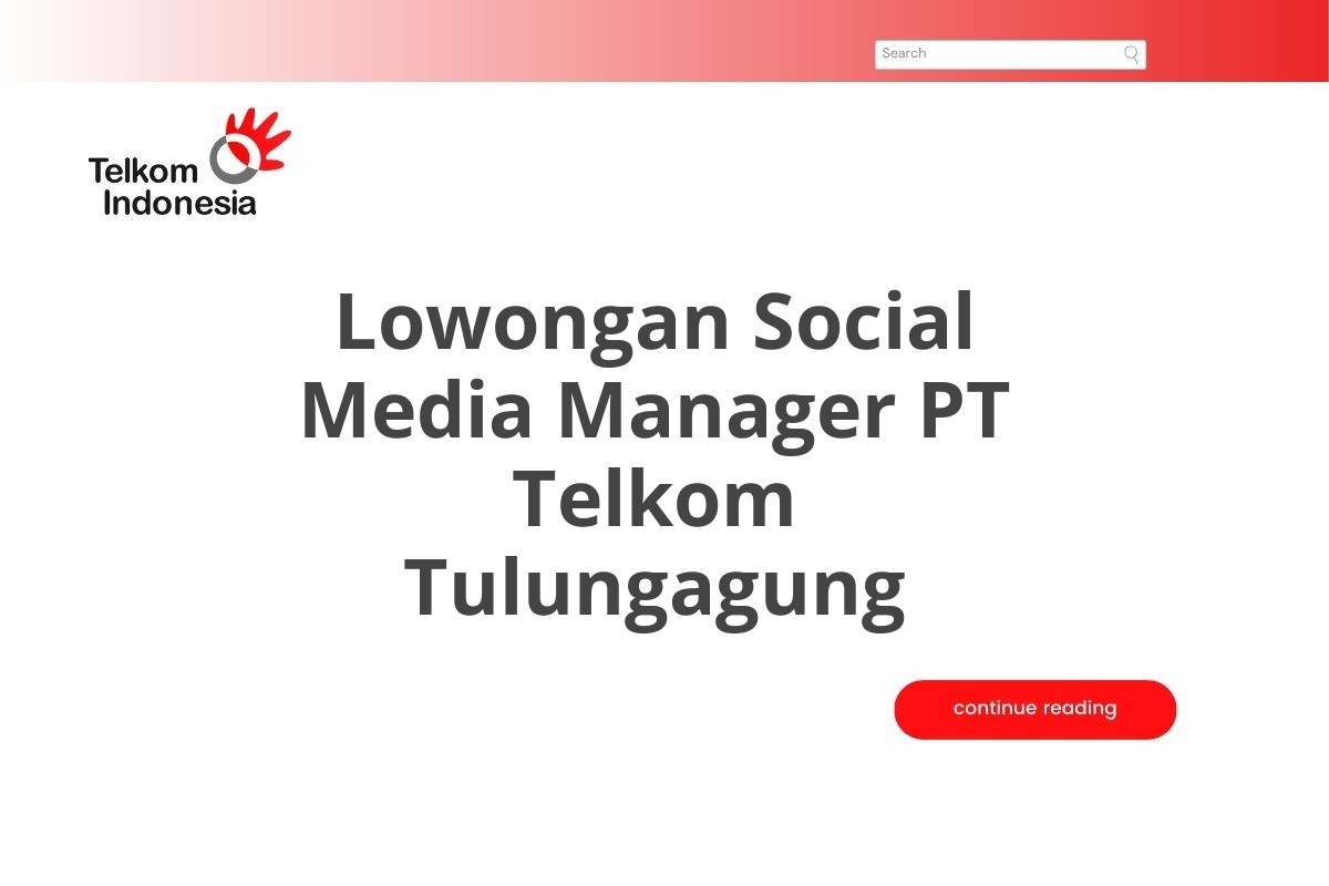 Lowongan Social Media Manager PT Telkom Tulungagung