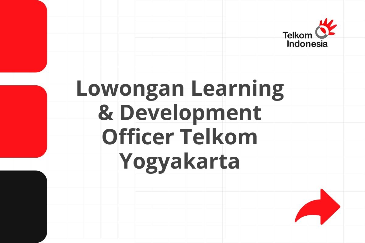 Lowongan Learning & Development Officer Telkom Yogyakarta
