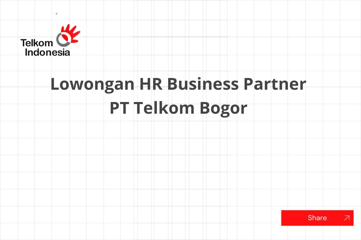 Lowongan HR Business Partner PT Telkom Bogor