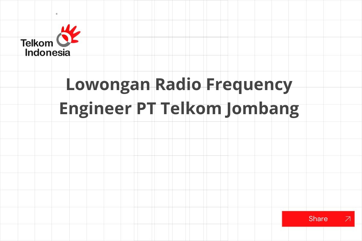 Lowongan Radio Frequency Engineer PT Telkom Jombang