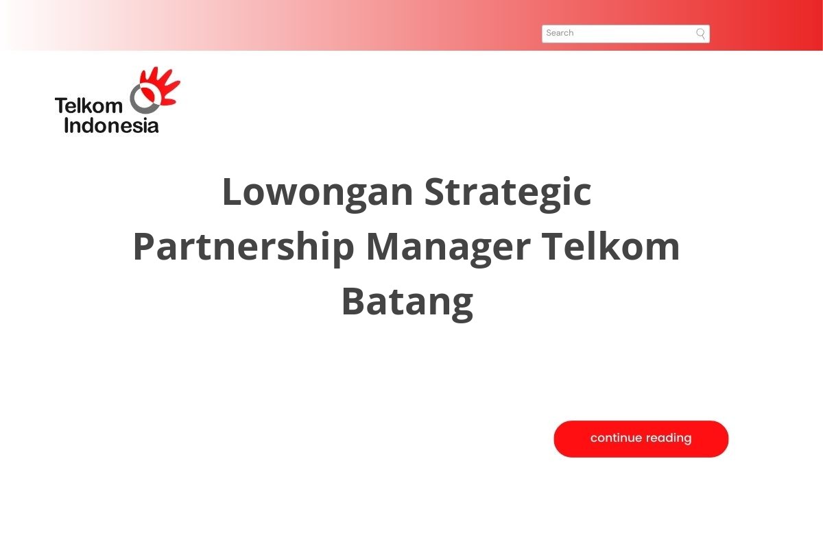 Lowongan Strategic Partnership Manager Telkom Batang
