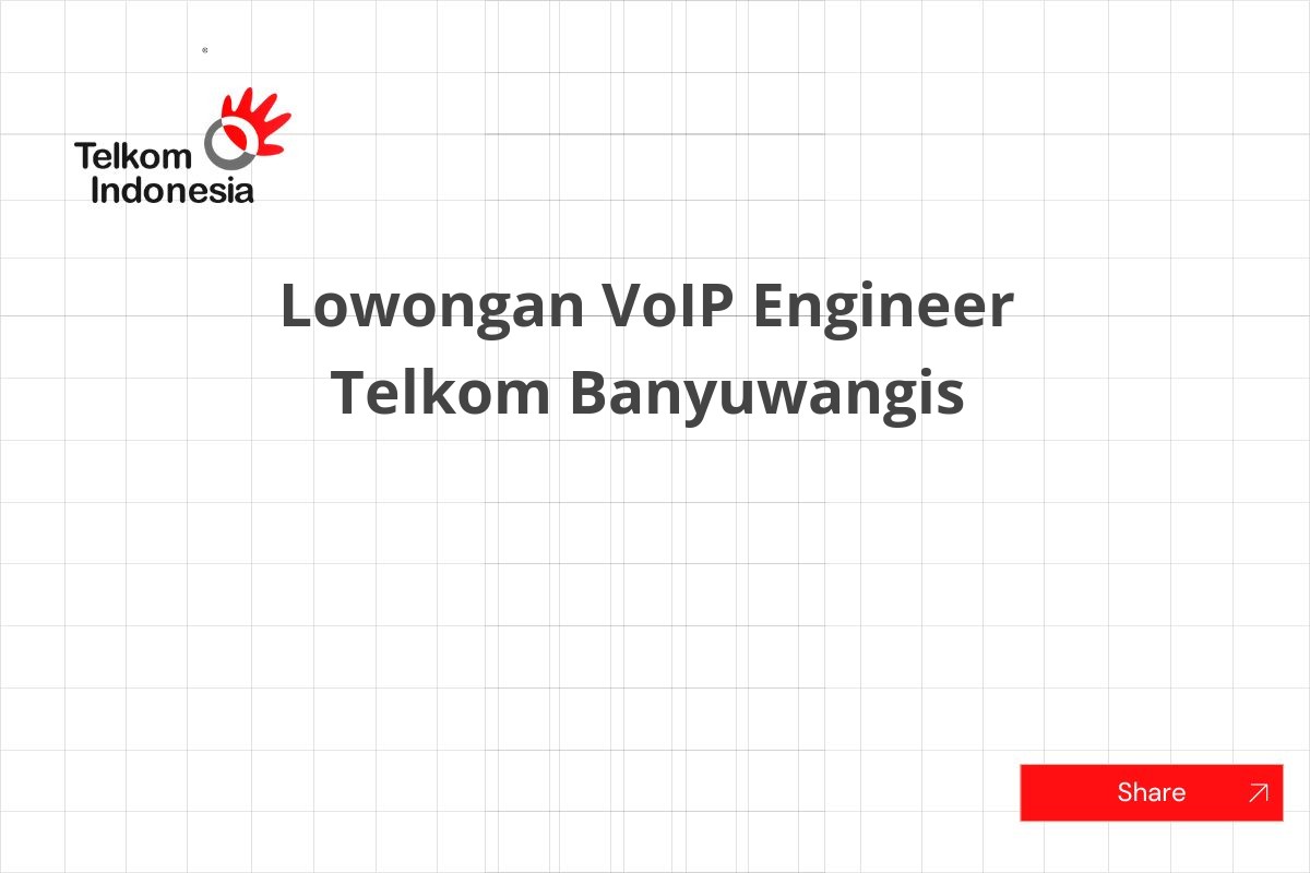 Lowongan VoIP Engineer Telkom Banyuwangis