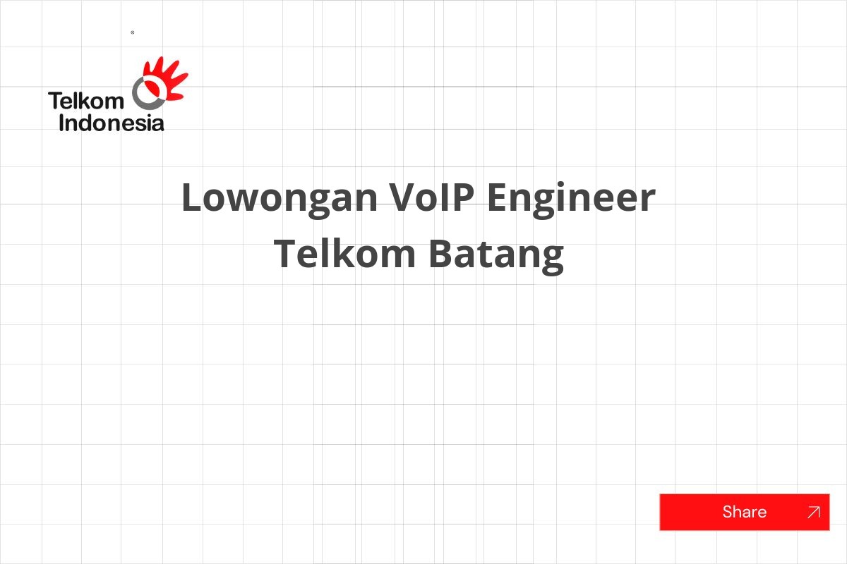 Lowongan VoIP Engineer Telkom Batang