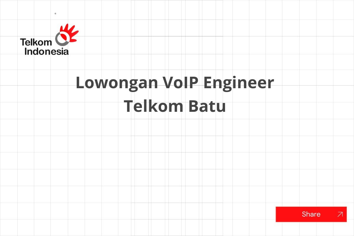 Lowongan VoIP Engineer Telkom Batu